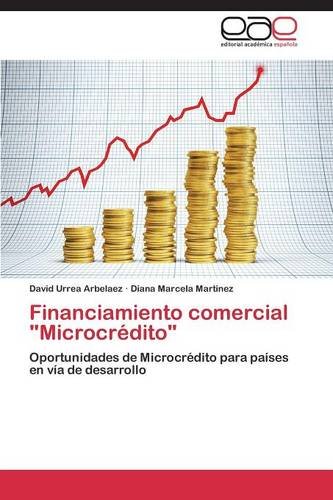 Financiamiento comercial Microcrédito: Oportunidades de Microcrédito para países en vía de desarrollo