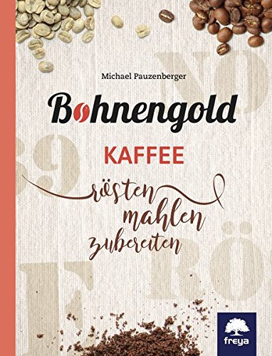 Bohnengold - Michael Pauzenberger Gebunden