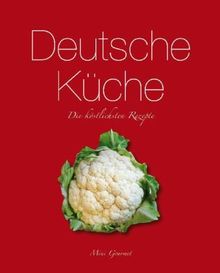 Deutsche Küche: Die köstlichsten Rezepte