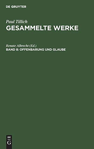 Offenbarung und Glaube: Schriften zur Theologie II (Paul Tillich: Gesammelte Werke)