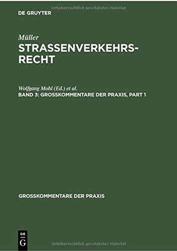 Fritz Müller: Straßenverkehrsrecht. Band 3 (Großkommentare der Praxis, Band 3)