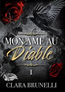 Mon âme au Diable: Tome 1 (Romance mafia)