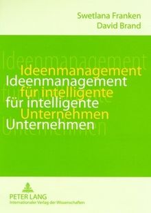 Ideenmanagement für intelligente Unternehmen