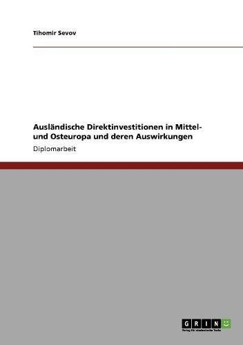 Ausländische Direktinvestitionen in Mittel- und Osteuropa und deren Auswirkungen
