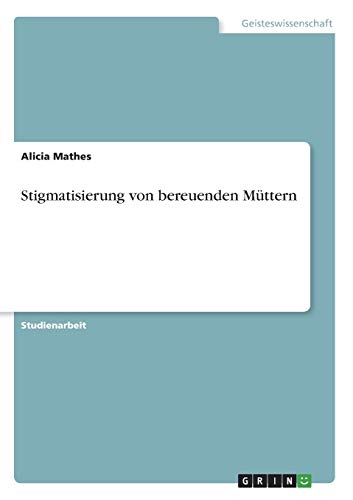 Stigmatisierung von bereuenden Müttern