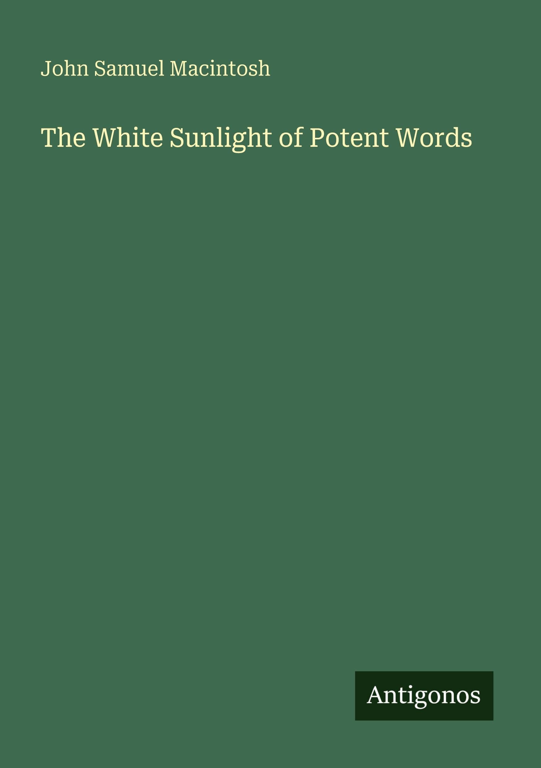 The White Sunlight of Potent Words