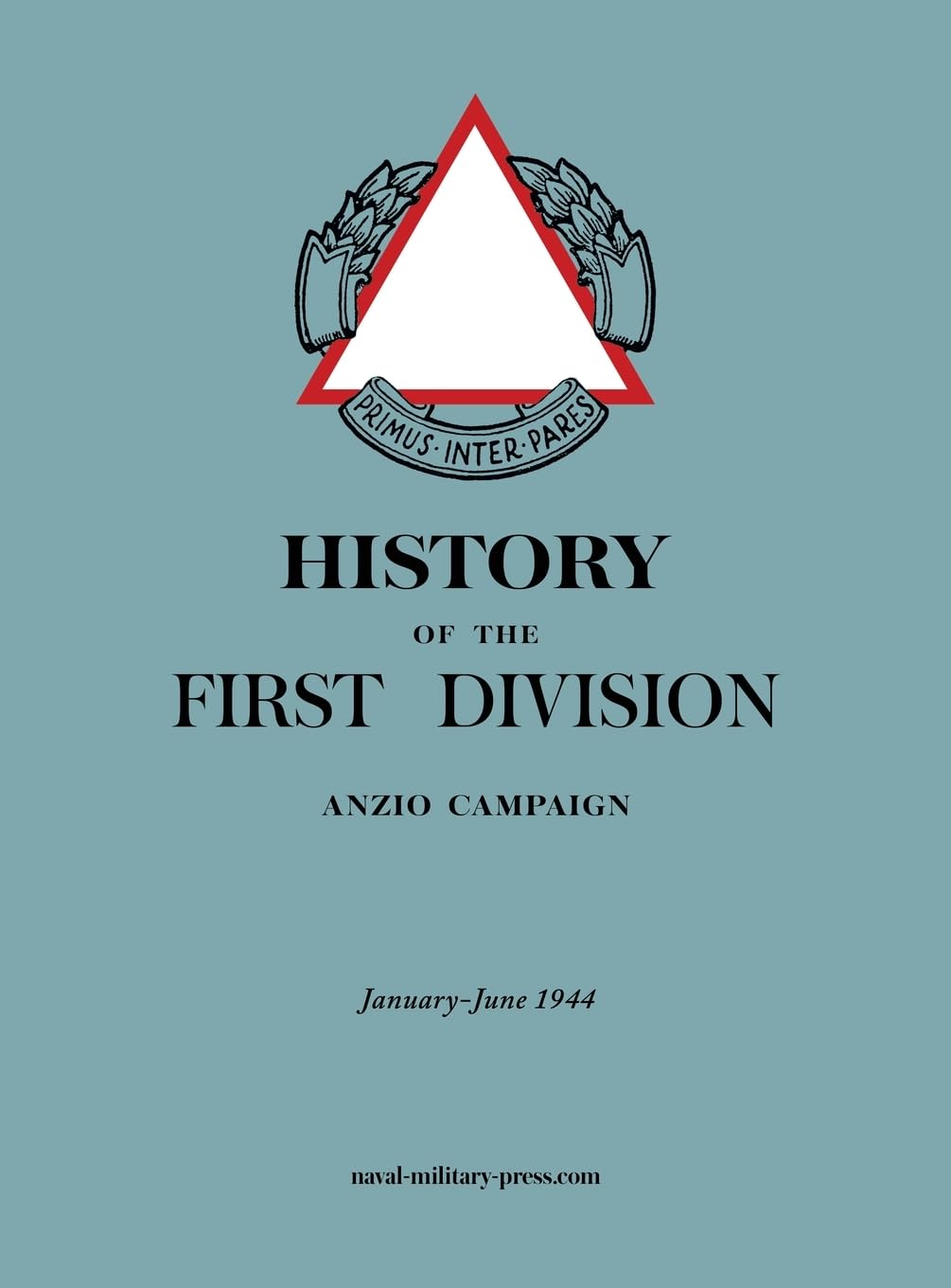 HISTORY OF THE FIRST DIVISION Anzio Campaign, January-June 1944