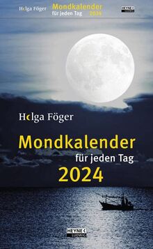 Mondkalender für jeden Tag 2024: Tages-Abreißkalender – perforierte Seiten – zum Aufstellen oder Aufhängen – 13,5 x 21,5 cm