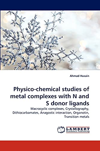 Physico-chemical studies of metal complexes with N and S donor ligands: Macrocyclic complexes, Crystallography, Dithiocarbamates, Anagostic interaction, Organotin, Transition metals