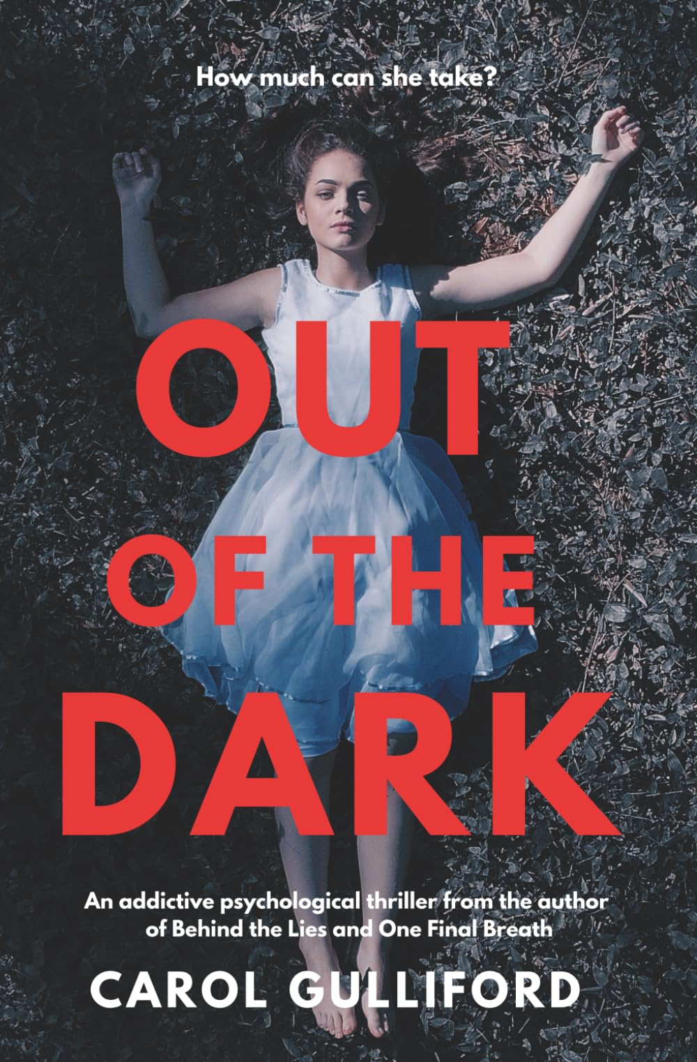 Out of the Dark: A psychological thriller