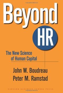 Beyond HR: The New Science of Human Capital