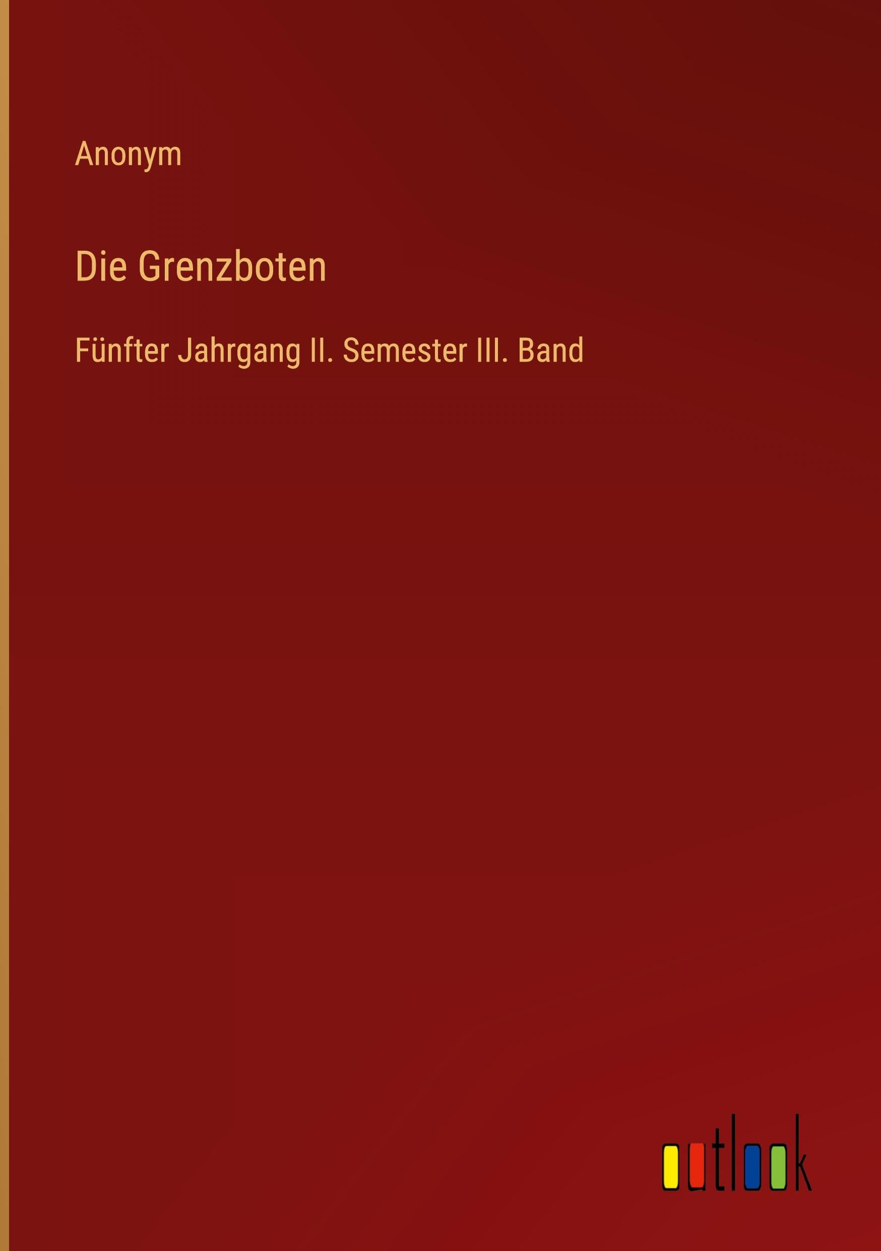 Die Grenzboten: Fünfter Jahrgang II. Semester III. Band