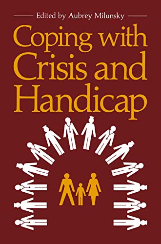 Coping with Crisis and Handicap
