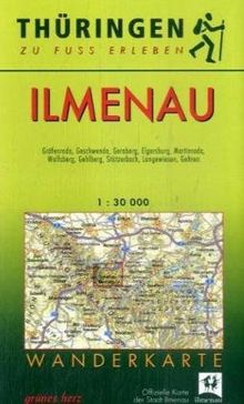 Wanderkarte Ilmenau: Mit Gräfenroda, Geschwenda, Geraberg, Elgersburg, Martinroda, Wolfsberg, Gehlberg, Stützerbach, Langewiesen, Gehren. Offizielle Karte der Stadt Ilmenau. Maßstab 1:30.000.