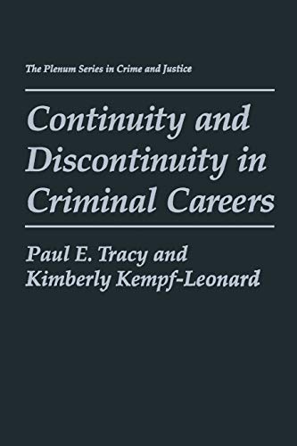 Continuity and Discontinuity in Criminal Careers (The Plenum Series in Crime and Justice)