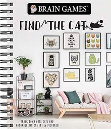 Brain Games - Find the Cat: Track Down Cute Cats and Adorable Kittens in 129 Pictures (Brain Games - Picture Puzzles)