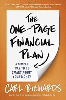 The One-Page Financial Plan: A Simple Way to Be Smart About Your Money