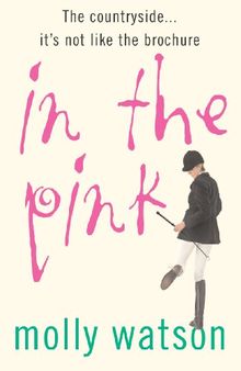 In The Pink: A Rural Odyssey (English Edition)