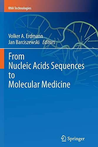 From Nucleic Acids Sequences to Molecular Medicine (RNA Technologies)