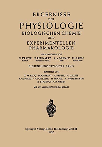 Ergebnisse der Physiologie Biologischen Chemie und Experimentellen Pharmakologie: 47. Band