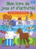 Mon livre de jeux et d'activités, chevaux et poneys : 5-7 ans