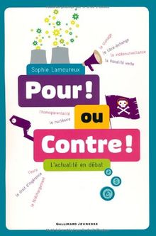 Pour ! ou contre ! : l'actualité en débat