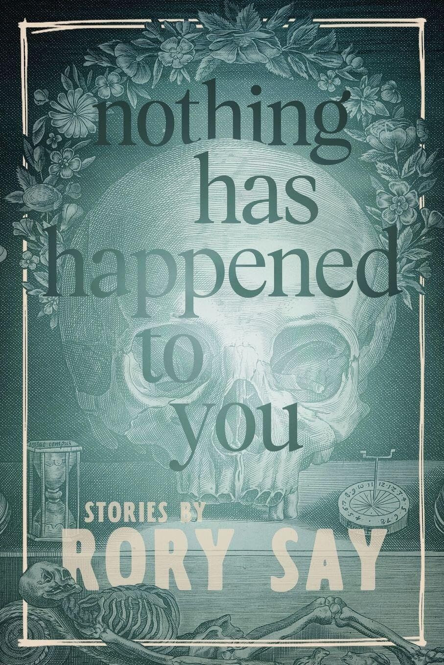 Nothing Has Happened to You