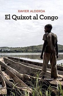 El Quixot al Congo (NO FICCIÓ COLUMNA)