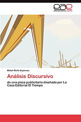 Análisis Discursivo: de una pieza publicitaria diseñada por La Casa Editorial El Tiempo