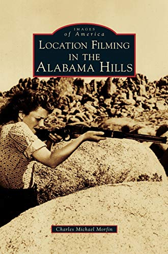 Location Filming in the Alabama Hills