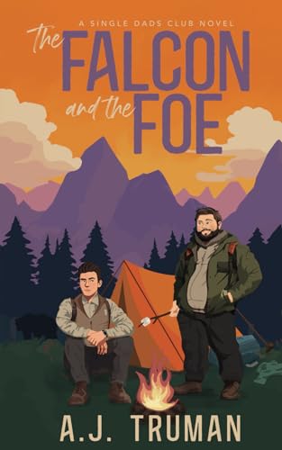 A.J. Truman The Falcon And The Foe (Single Dads Club, Band 1)