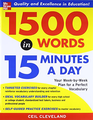 1500 Words in 15 Minutes a Day: Your Week-by-Week Plan to a Perfect Vocabulary