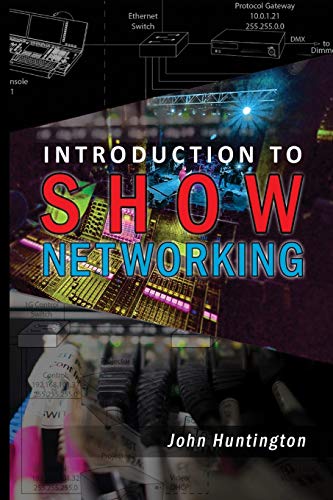 John Huntington Introduction To Show Networking