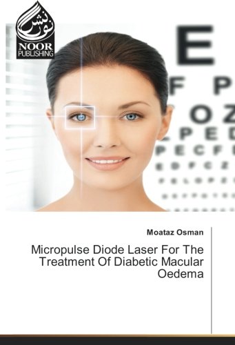 Micropulse Diode Laser For The Treatment Of Diabetic Macular Oedema