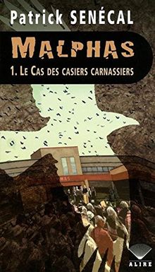 Malphas, Tome 1 : Le cas des casiers carnassiers