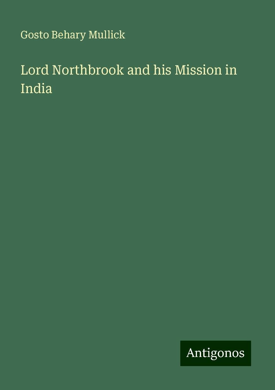Lord Northbrook and his Mission in India