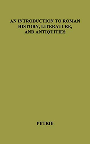 An Introduction to Roman History, Literature and Antiquities.
