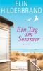 Ein Tag im Sommer: Roman