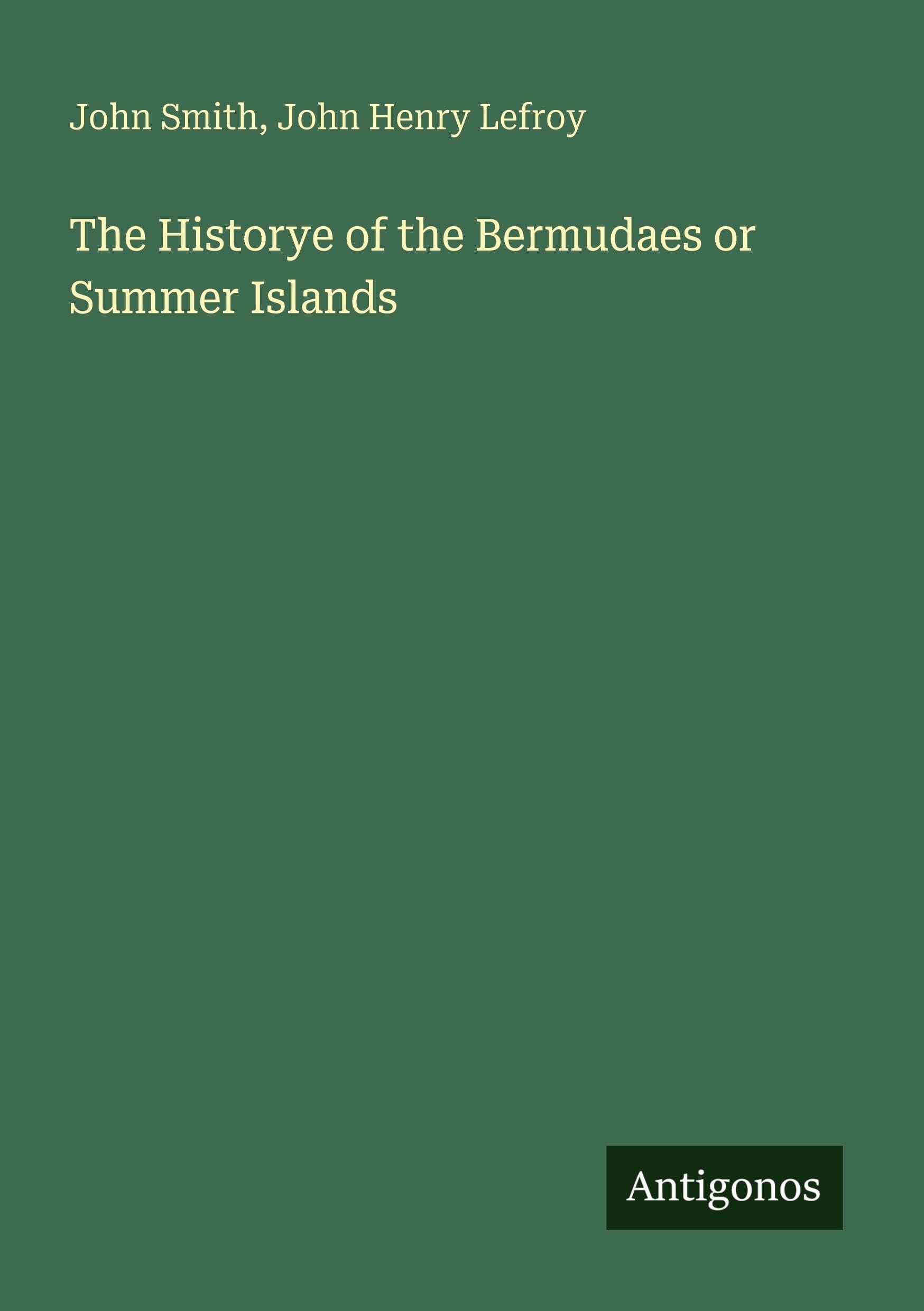The Historye of the Bermudaes or Summer Islands