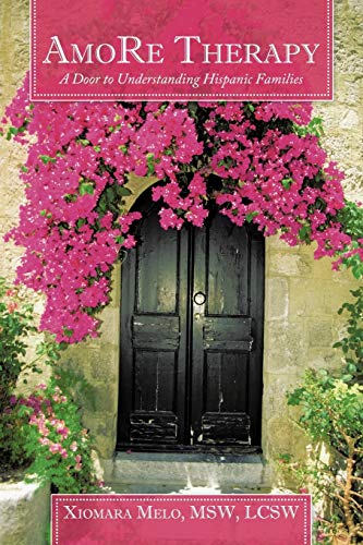 AmoRe Therapy: A Door to Understanding Hispanic Families