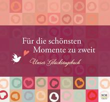Für die schönsten Momente zu zweit: Unser Glückstagebuch