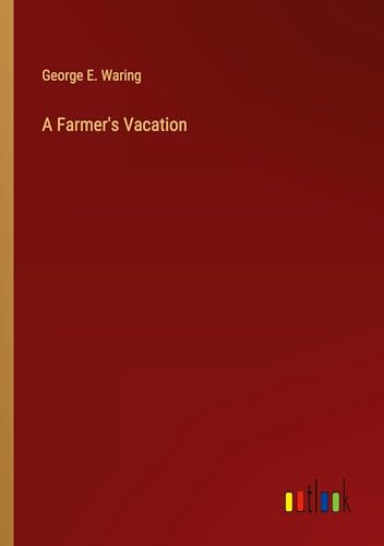 A Farmer's Vacation