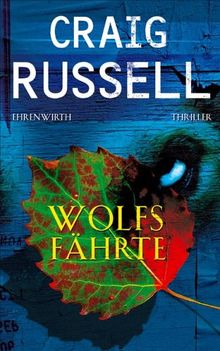 Wolfsfährte: Thriller