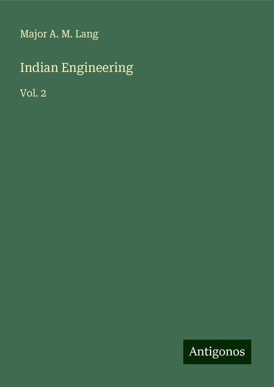 Indian Engineering: Vol. 2