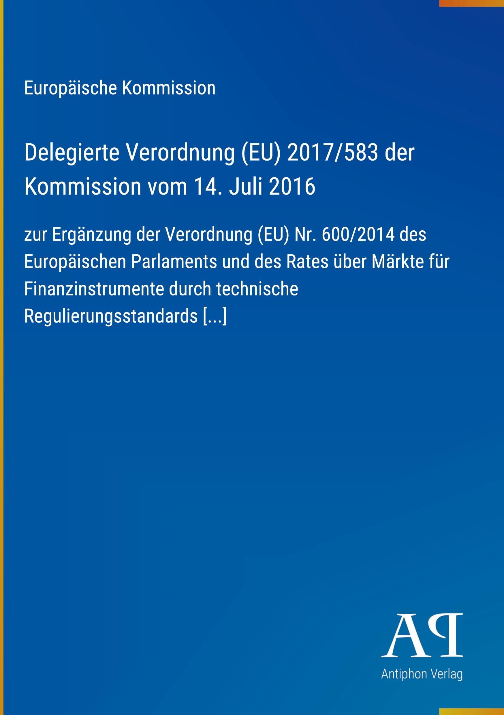 Delegierte Verordnung (EU) 2017/583 der Kommission vom 14. Juli 2016