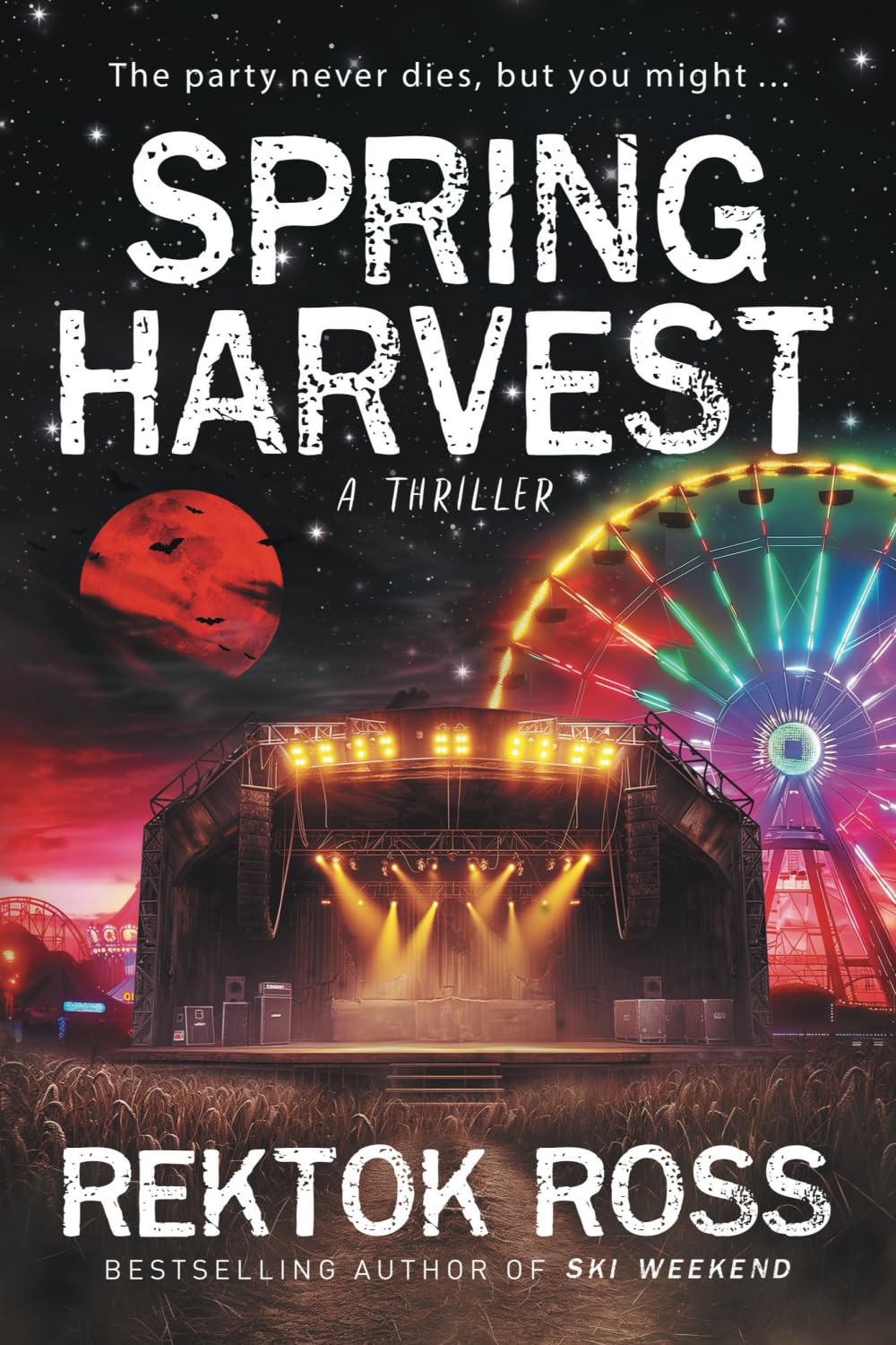 Rektok Ross Spring Harvest, An Absolutely Addictive Supernatural Psychological Thriller