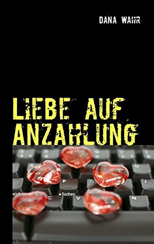Liebe auf Anzahlung: Vorschussbetrug und Internet-Scam
