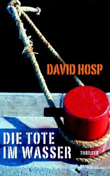 Die Tote im Wasser: Thriller