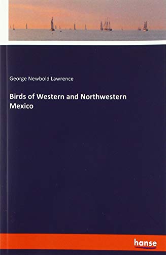 Birds of Western and Northwestern Mexico