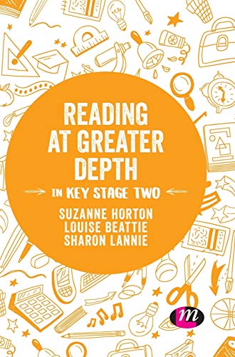 Reading at Greater Depth in Key Stage 2 (Exploring the Primary Curriculum)